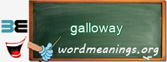 WordMeaning blackboard for galloway